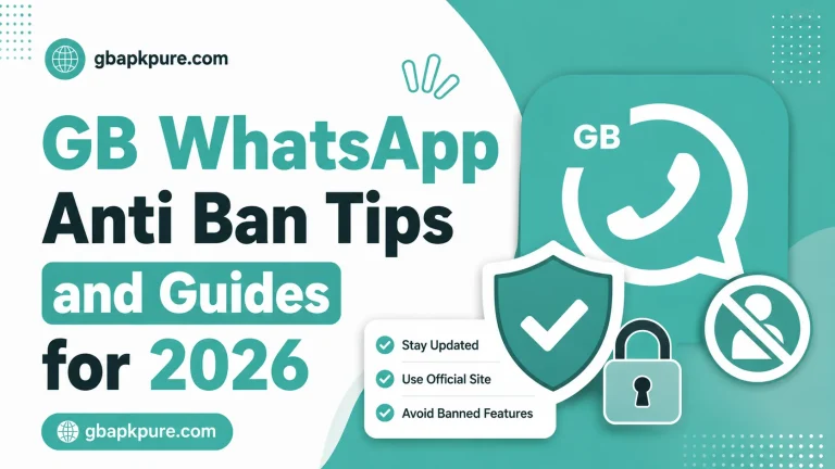 GB WhatsApp anti-ban guide 2026